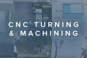 CNC Turning & Machining